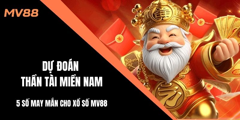 dự đoán thần tài miền nam